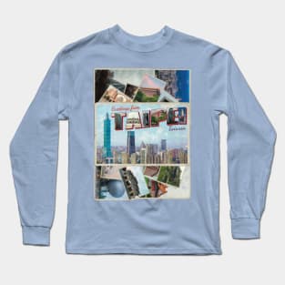 Greetings from Taipei in Taiwan Vintage style retro souvenir Long Sleeve T-Shirt